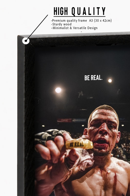 Be Real' Nate Diaz MMA Poster Framed A3