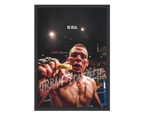 Be Real' Nate Diaz MMA Poster Framed A3